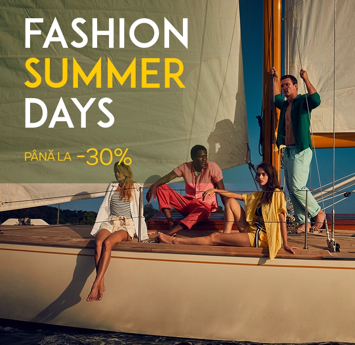 Fashion Summer Days... până la -30%
